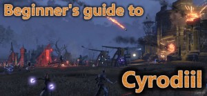 Beginners Guide to Cyrodiil