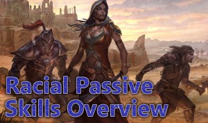 Racial passive skills guide